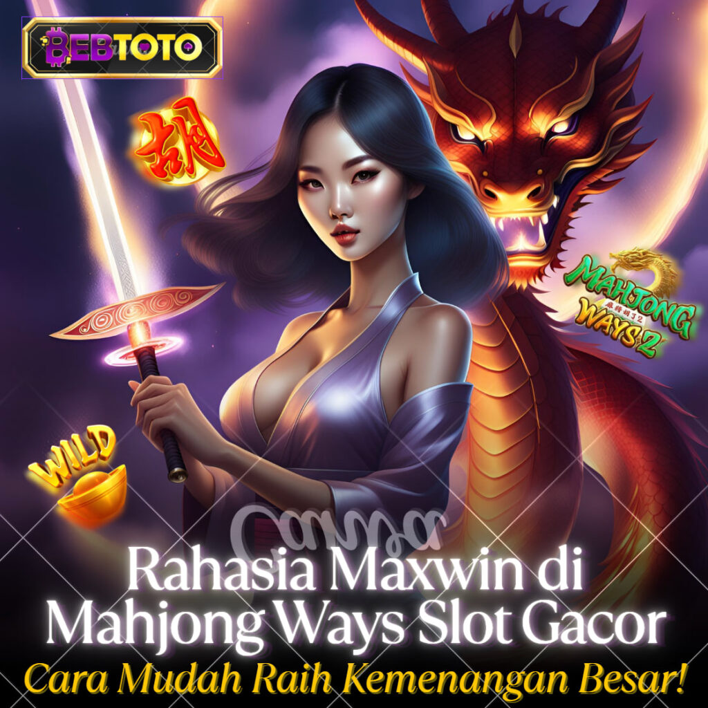 ⏩Rahasia Maxwin di Slot Permainan Mahyong Ways.Raih Kemenangan Besar dengan Gampang🚀🚀🚀