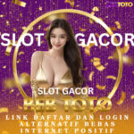 🌐SLOT GACOR BEBTOTO: Daftar Mudah dengan Link Alternatif Bebas Internet Positif⬇️⬇️⬇️