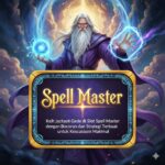 🌐Panduan Menang Terlengkap Raih Jackpot Gede di Slot Spell Master🌐