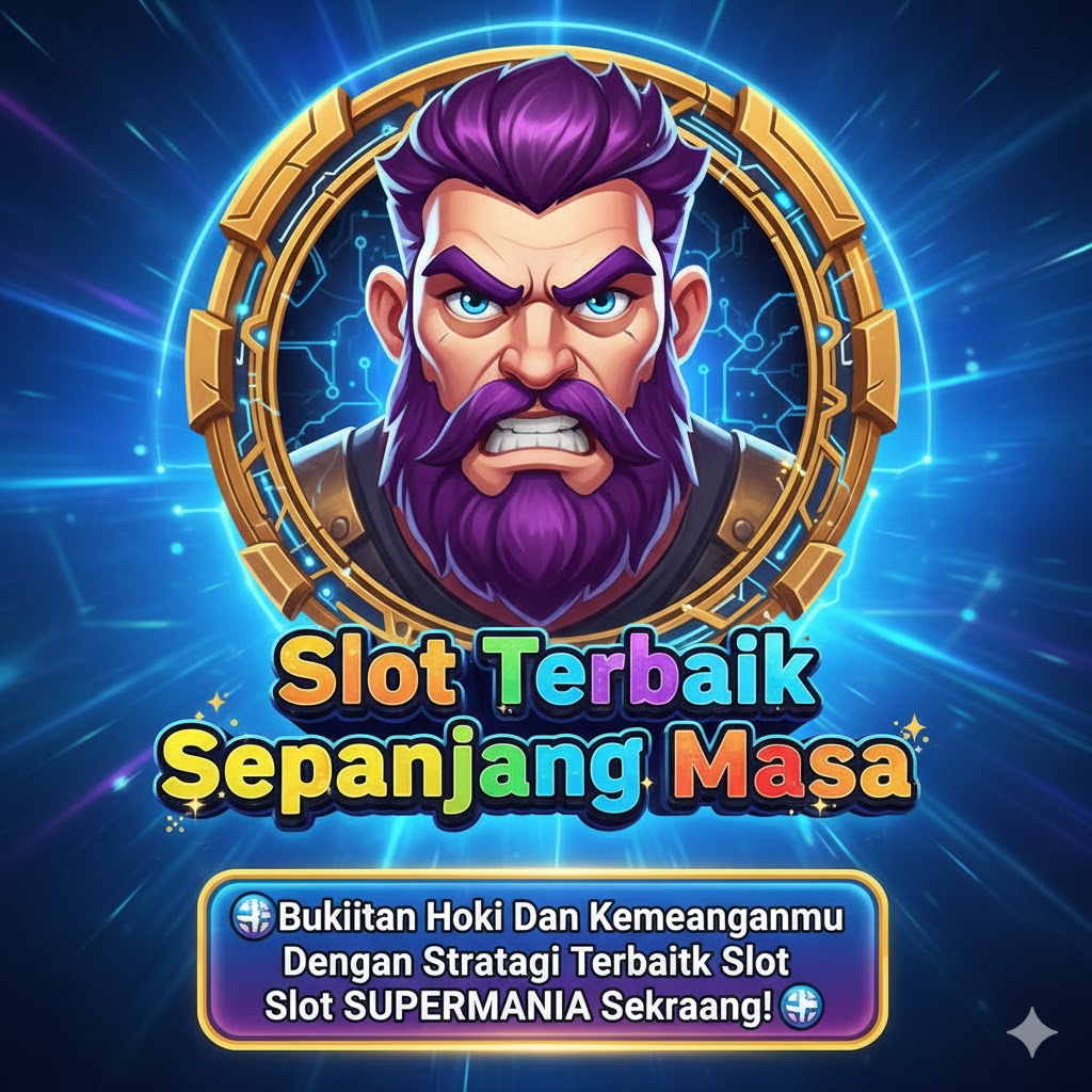 🌐Buktikan Hoki Dan Kemenanganmu Dengan Strategi Terbaik Slot SUPERMANIA Sekarang!🌐